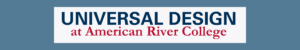 Universal design at American River College logo